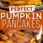 2 image collage with center color block and text overlay top image stack of pumpkin pancakes bottom image up close stack of pancakes with candied pecans and maple syrup running down the side