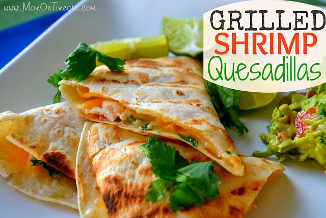 Grilled Shrimp Quesadillas | MomOnTimeout.com 