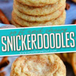 2 image collage of stacked snickerdoodle Cookies with text overlay