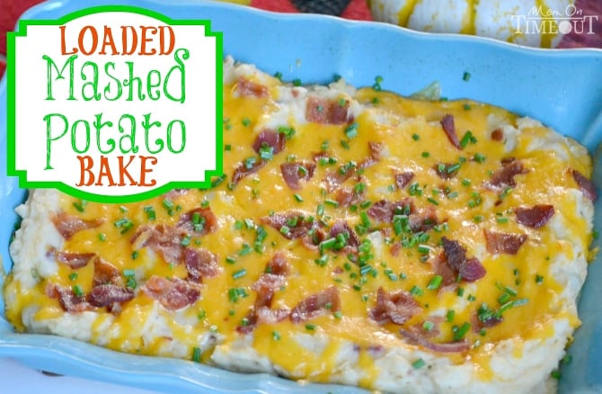 This Loaded Mashed Potato Bake is the perfect side dish AND it can be made in advance! | MomOnTimeout.com