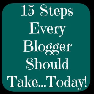 15-steps-every-blogger-should-take-today