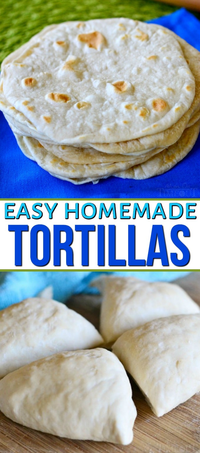 Easy Homemade Flour Tortillas Mom On Timeout