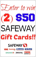 Enter to win (2) $50 Safeway Gift Cards from MomOnTimeout.com