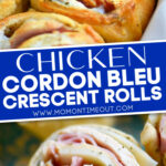 Chicken cordon bleu crescent rolls 2 image collage baked and unbaked in white pie dish with text overlay