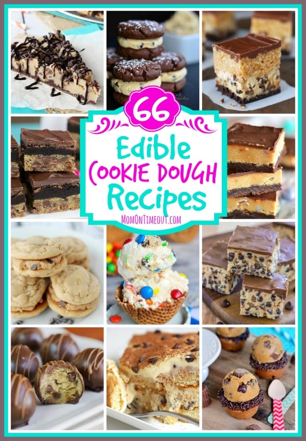 66 Edible Cookie Dough Recipes | MomOnTimeout.com Brownies, bars, cookies, ice cream, pie and so much more!