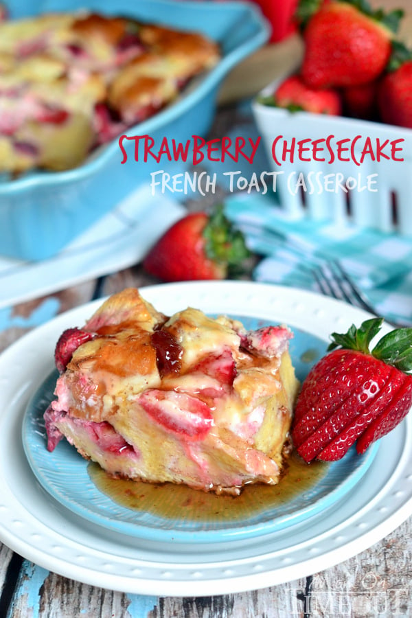 Overnight Strawberry Cheesecake French Toast Casserole from MomOnTimeout.com