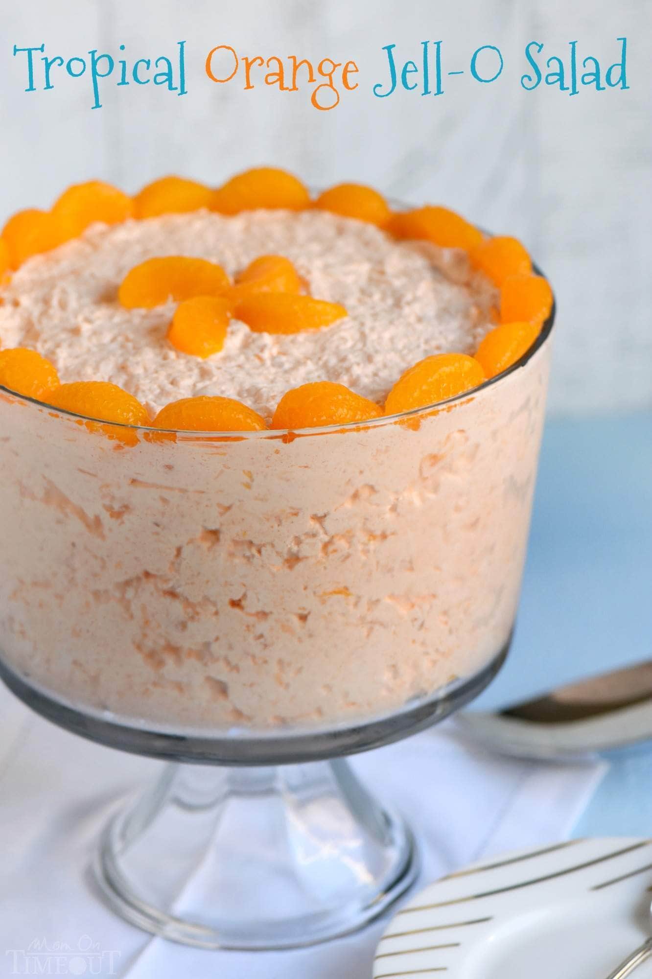 Tropical Orange Jello Salad Mom On Timeout