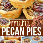 three image collage showing mini pecan pies stacked, one with half the pie eaten and the third image showing the pies baked in a muffin pan. center color block with text overlay.