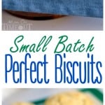 small-batch-perfect-biscuits-recipe-collage