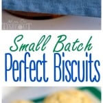 small-batch-perfect-biscuits-recipe-collage