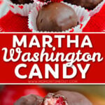 two image collage showing martha washington candy in small bowl with the top candy broken in half showing the interior of the candy. center color block with text overlay.