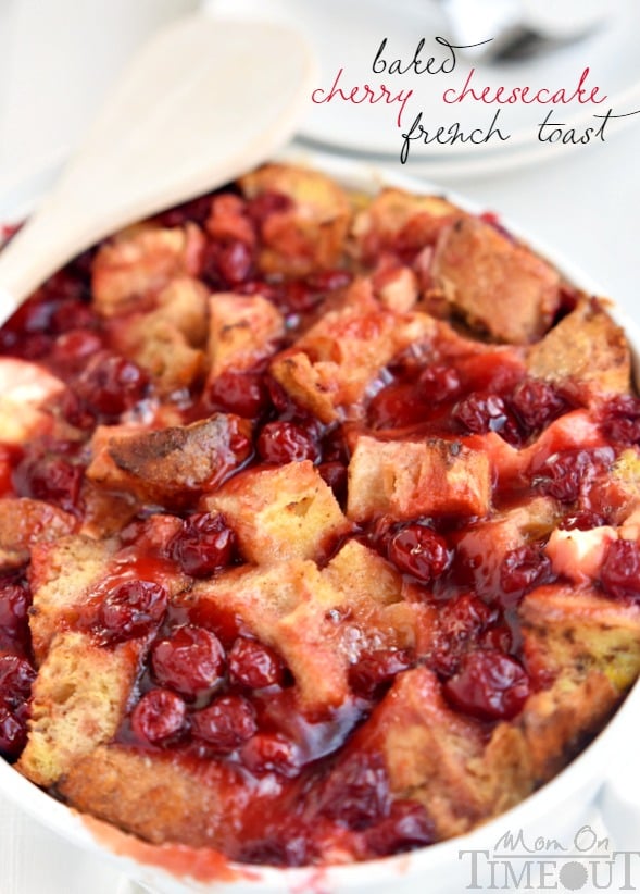 Baked Cherry Cheesecake French Toast Casserole Mom On Timeout Baked Cherry Cheesecake French Toast Casserole Mom On Timeout
