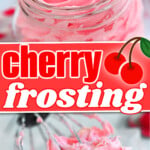 two image collage of cherry frosting piped into a jar and on a whisk attachment. center color block with text overlay.