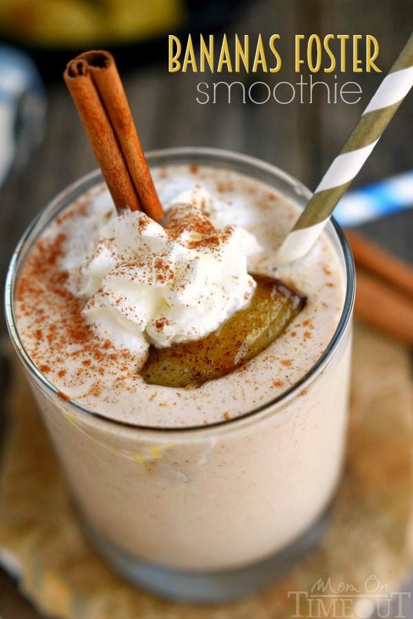 Bananas Foster Smoothie Mom On Timeout