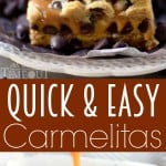 Pinterest pin for Carmelitas with 3 different photos of the dessert.