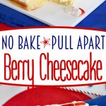 no-bake-pull-apart-berry-cheesecake-collage