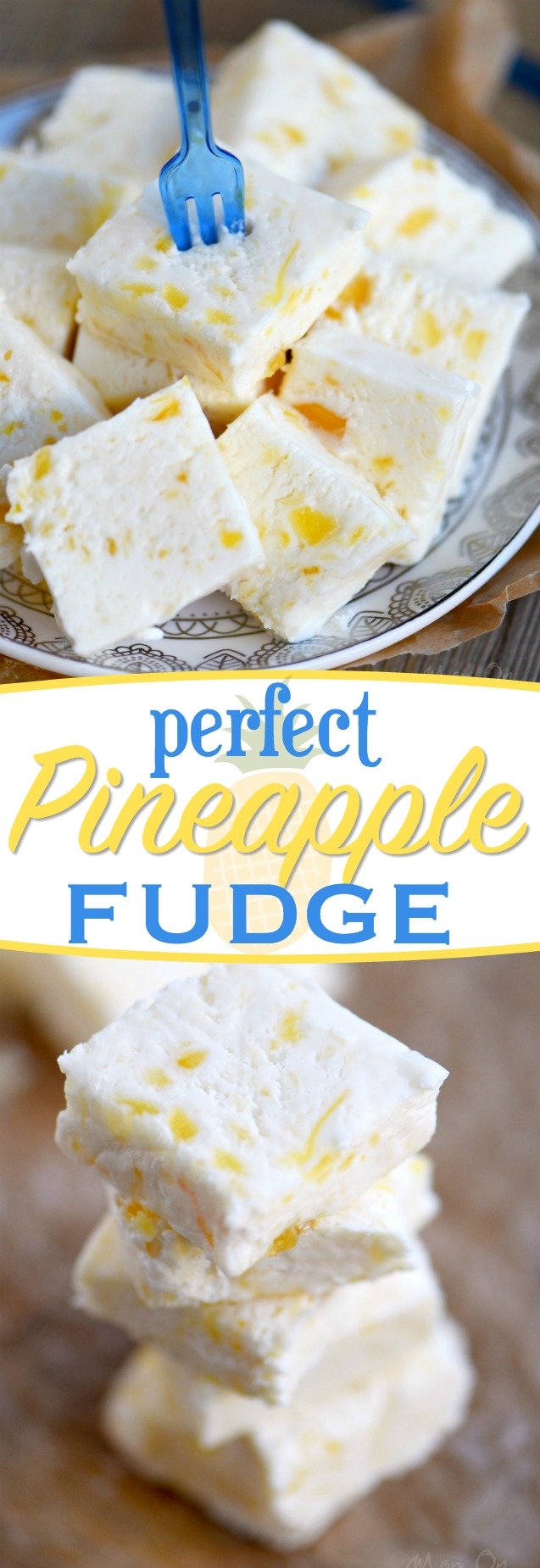 If you love pineapple OR fudge, you're going to go crazy for this PERFECT PINEAPPLE FUDGE! It's my new favorite thing and it's going to be yours too! // Mom On Timeout