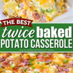 two image collage with a serving of twice baked potato casserole and the whole casserole is shown in the bottom image. center color block with text overlay.