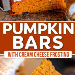 two image collage showing a pumpkin bars with cream cheese frosting and then a bite on a fork in the bottom image. center color block with text overlay.