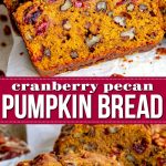 pumpkin-bread-cranberry-pecan-collage