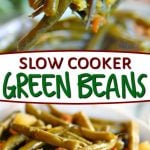 Slow Cooker Green Beans with Bacon - Mom On Timeout