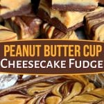 two image collage showing cut up pieces of peanut butter cup fudge and also the fudge setting up in a pan. center color block with text overlay.