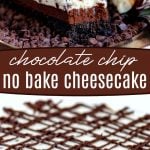 two image collage of no bake cheesecake with chocolate chips showing whole cheesecake and a slice of cheesecake with center color block and text overlay.