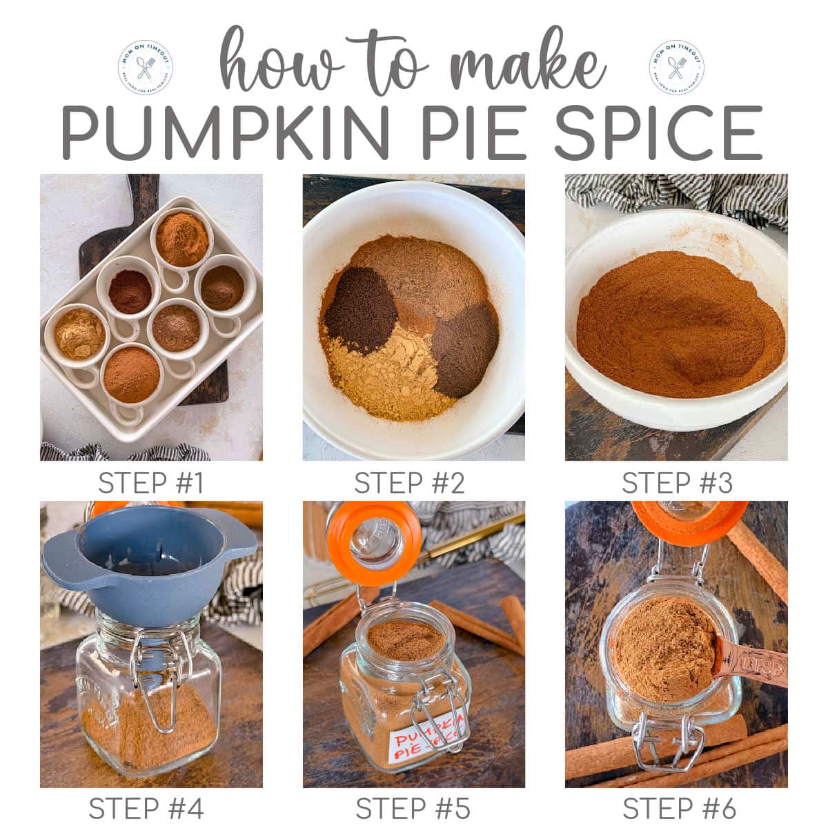 Six image collage showing how to make pumpkin pie spice step by step.