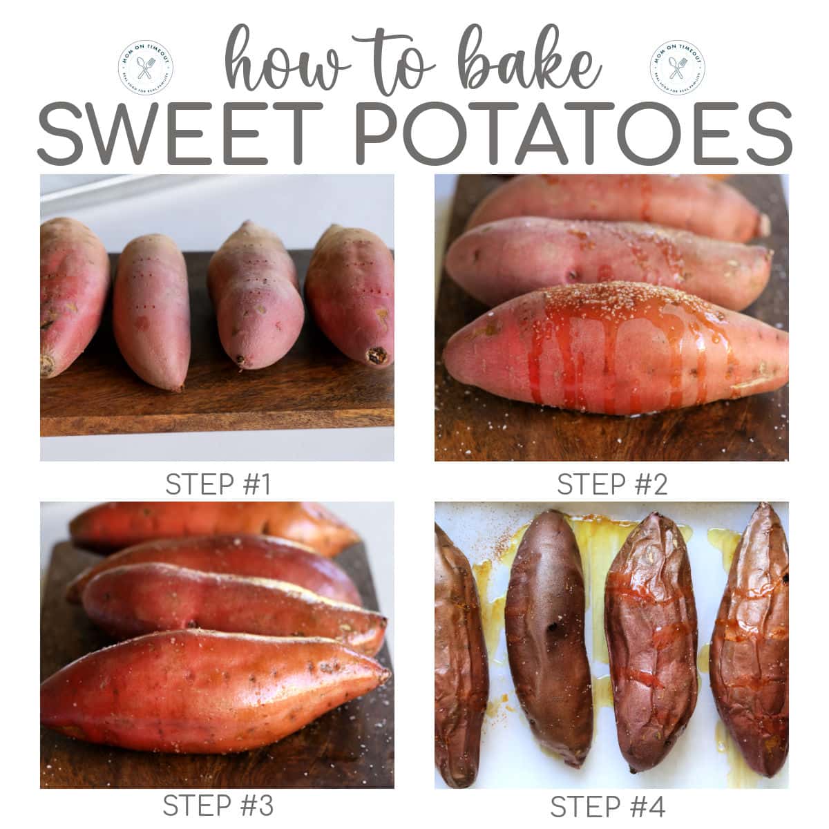 Four image collage showing how to bake sweet potatoes. Text overlay at top of image.