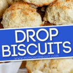 2 image collage of drop biscuit recipe with text overlay for pinterest