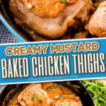 2 image collage of baked mustard thighs in cast iron skillet with mustard size and text overlay in the center