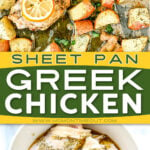 2 image collage with center color block and text overlay top image show baked greek chicken still on the sheet pan and bottom image shows chicken thighs in bowl with greek marinade