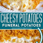 2 image collage of cheesy potatoes plated and in casserole dish with center color block and text overlay