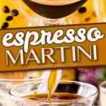 espresso martini 2 image collage with top down look at martini in top image and drink being poured in bottom with center color block and text overlay