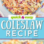 2 image collage of coleslaw top down in bowl shown and bite of coleslaw on fork with center color block and text overlay.