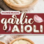 two image collage showing garlic aioli in small wood bowl with center color block and text overlay.