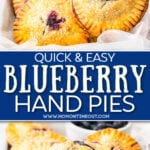 two image collage of blueberry hand pies. one showing a pie being picked up and the other with the pie broken in half. center color block with text overlay.