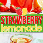 two image collage of pitcher of strawberry lemonade and mason jars with the lemonade in it. center color block with text overlay.