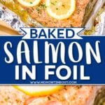 two image showing baked salmon in foil with a fork flaking the salmon in the bottom image. center color block with text overlay.