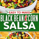 two image collage of black bean corn salsa with corn chips around the white bowl. center color block and text overlay.