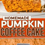 two image collage showing piece of pumpkin cake with whipped cream and another piece being removed from baking dish. center color block with text overlay.