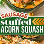 two image collage of acorn squash halves stuffed with sausage filling. center color block with text overlay.
