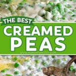 two image collage showing scoop of creamed peas and also the serving bowl in the bottom image. center color block with text overlay.