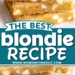 two image collage showing a stack of three blondies made with white chocolate chip and bottom image with bars cut up and ready to be enjoyed. center color block with text overlay.