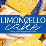 two image collage showing two slices of limoncello cake and also the loaf cake with a piece cut off. center color block with text overlay.