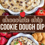 two image collage showing chocolate chip cookie dough dip in white bowl surround by dippers. Top image is from the front and bottom image is a top down look. center color block with text overlay.