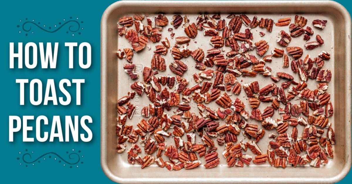 sheet pan with toasted pecans on it as well as the text how to toast pecans.