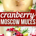 two image collage showing a close up top down view of a cranberry moscow mule and the bottom image shows two mules sitting on a white board. center color block with text overlay.