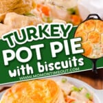 two image collage showing forkful of turkey pot pie and bottom image shows the pot pie in a bowl with a biscuit topping. center color block on the diagonal with text overlay.