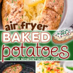 three image collage showing three baked potatoes in an air fryer, another image with it loaded with sour cream, cheese and bacon and the final image shows the potato cut open and topped with butter. center color block with text overlay.